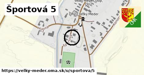 Športová 5, Veľký Meder