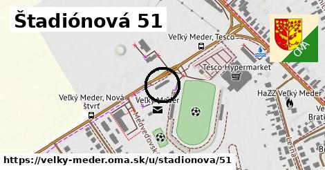 Štadiónová 51, Veľký Meder