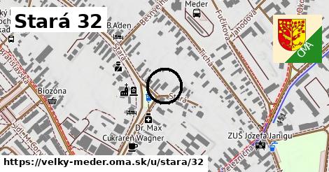 Stará 32, Veľký Meder