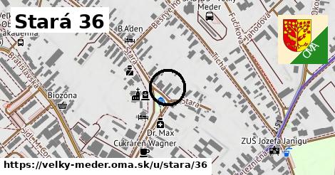 Stará 36, Veľký Meder