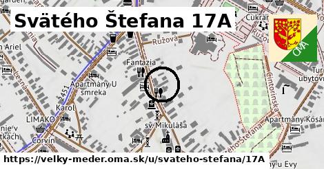 Svätého Štefana 17A, Veľký Meder