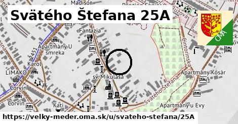 Svätého Štefana 25A, Veľký Meder