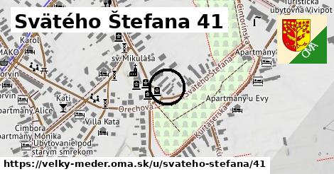 Svätého Štefana 41, Veľký Meder