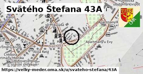 Svätého Štefana 43A, Veľký Meder