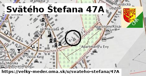 Svätého Štefana 47A, Veľký Meder