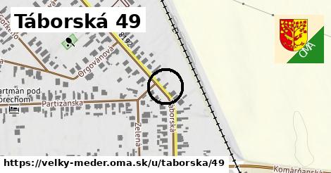 Táborská 49, Veľký Meder