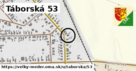 Táborská 53, Veľký Meder