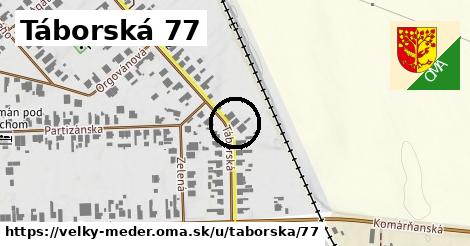 Táborská 77, Veľký Meder