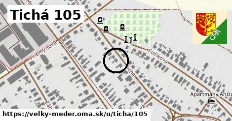 Tichá 105, Veľký Meder