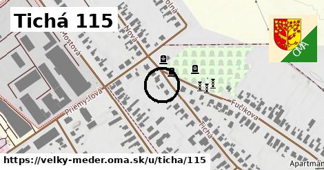 Tichá 115, Veľký Meder