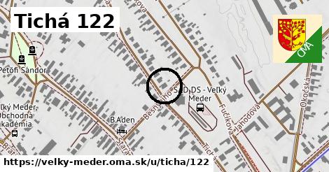 Tichá 122, Veľký Meder