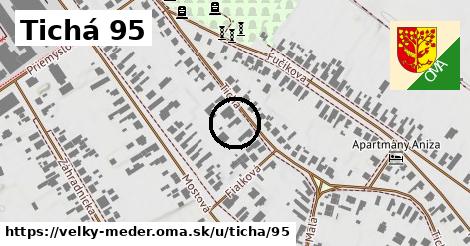 Tichá 95, Veľký Meder