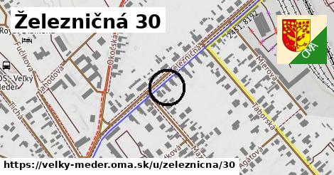 Železničná 30, Veľký Meder