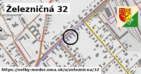 Železničná 32, Veľký Meder