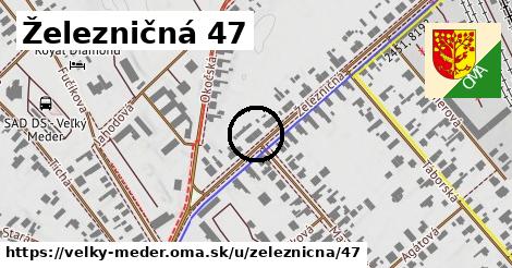 Železničná 47, Veľký Meder