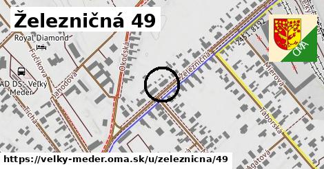 Železničná 49, Veľký Meder