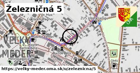 Železničná 5, Veľký Meder