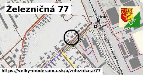 Železničná 77, Veľký Meder