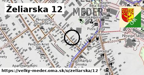 Želiarska 12, Veľký Meder