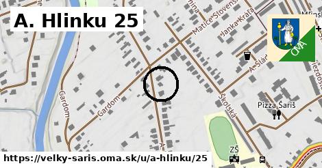 A. Hlinku 25, Veľký Šariš