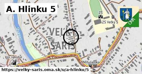 A. Hlinku 5, Veľký Šariš