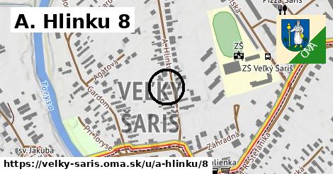 A. Hlinku 8, Veľký Šariš