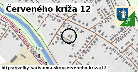 Červeného kríža 12, Veľký Šariš