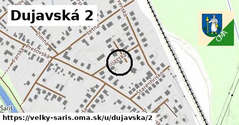 Dujavská 2, Veľký Šariš