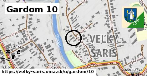 Gardom 10, Veľký Šariš