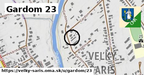 Gardom 23, Veľký Šariš