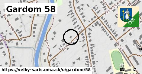 Gardom 58, Veľký Šariš