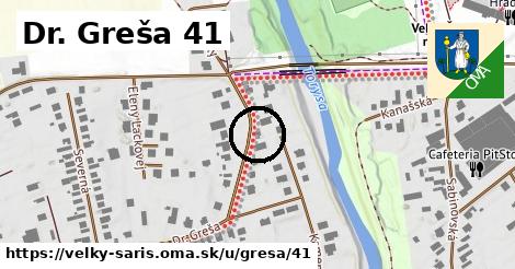 Dr. Greša 41, Veľký Šariš