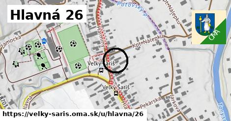 Hlavná 26, Veľký Šariš