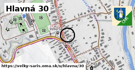 Hlavná 30, Veľký Šariš