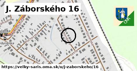 J. Záborského 16, Veľký Šariš