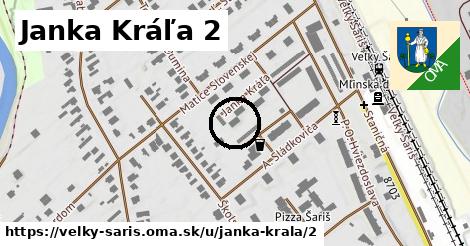 Janka Kráľa 2, Veľký Šariš