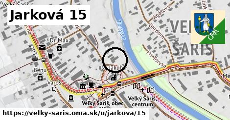 Jarková 15, Veľký Šariš