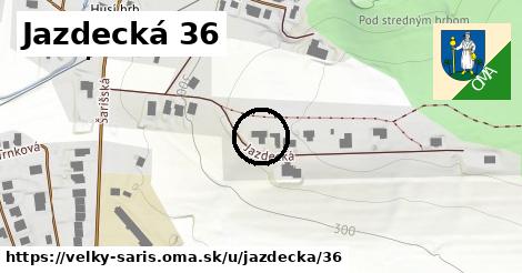 Jazdecká 36, Veľký Šariš