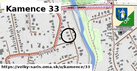 Kamence 33, Veľký Šariš