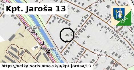 Kpt. Jaroša 13, Veľký Šariš