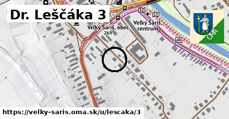 Dr. Leščáka 3, Veľký Šariš