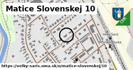 Matice Slovenskej 10, Veľký Šariš