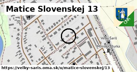 Matice Slovenskej 13, Veľký Šariš