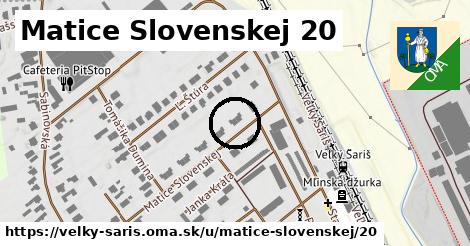 Matice Slovenskej 20, Veľký Šariš