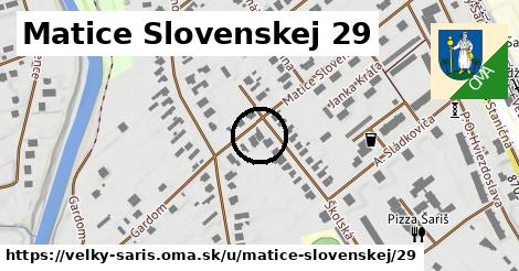 Matice Slovenskej 29, Veľký Šariš