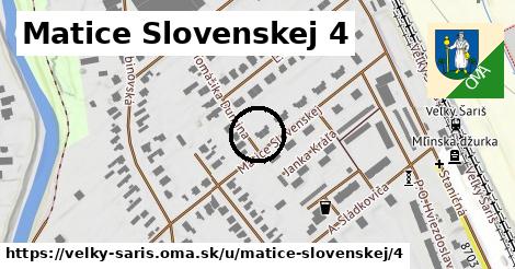 Matice Slovenskej 4, Veľký Šariš