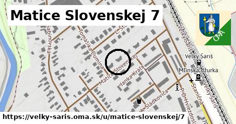 Matice Slovenskej 7, Veľký Šariš