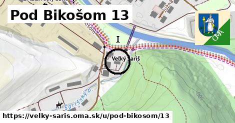 Pod Bikošom 13, Veľký Šariš