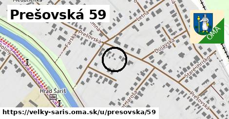 Prešovská 59, Veľký Šariš