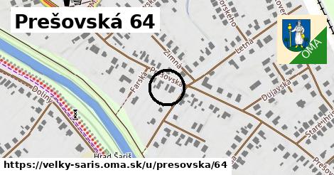 Prešovská 64, Veľký Šariš